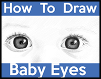 How to Draw Baby Eyes - Easy Step by Step Drawing Tutorial