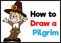 Learn How to Draw a Cartoon Pilgrim for Thanksgiving Easy Step by Step Drawing Tutorial for Beginners