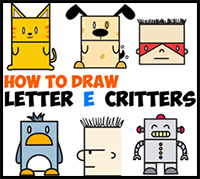 Huge Guide to Drawing Cartoon Characters from Uppercase Letter E - Easy Tutorials for Kids
